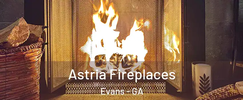  Astria Fireplaces Evans - GA
