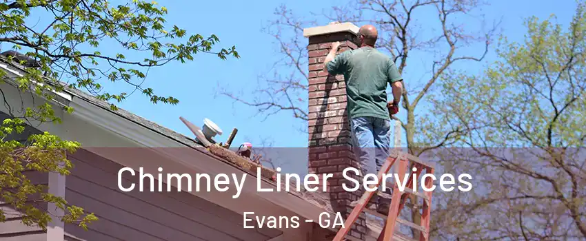  Chimney Liner Services Evans - GA
