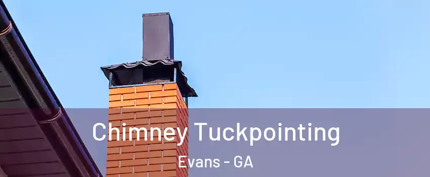  Chimney Tuckpointing Evans - GA
