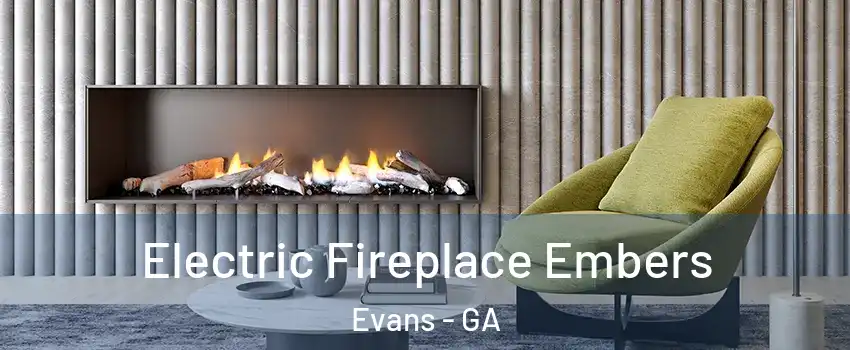  Electric Fireplace Embers Evans - GA