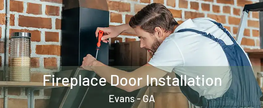  Fireplace Door Installation Evans - GA
