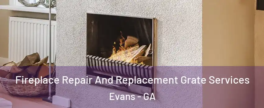  Fireplace Repair And Replacement Grate Services Evans - GA