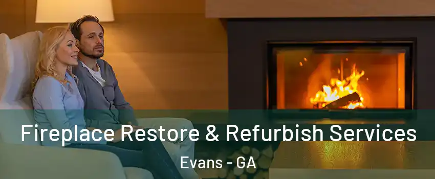  Fireplace Restore & Refurbish Services Evans - GA