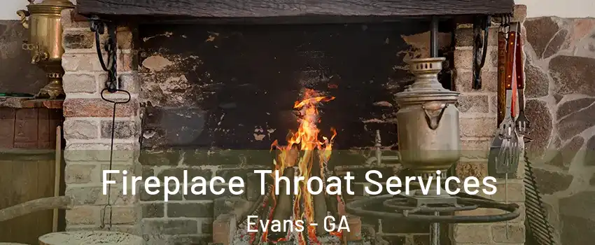  Fireplace Throat Services Evans - GA