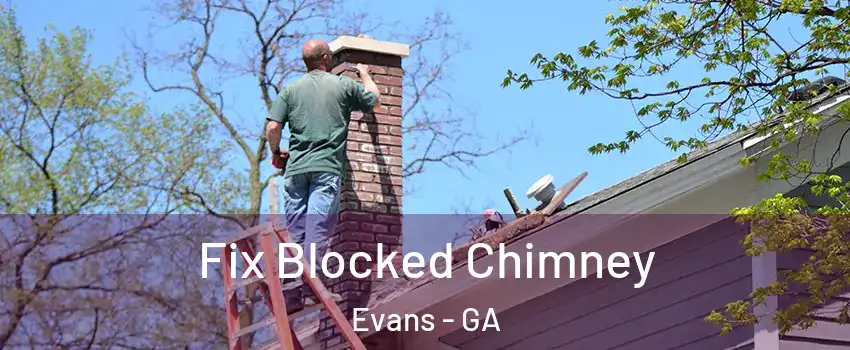  Fix Blocked Chimney Evans - GA