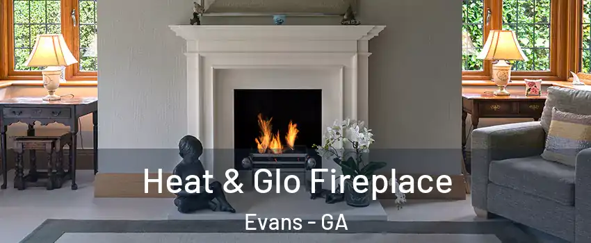  Heat & Glo Fireplace Evans - GA
