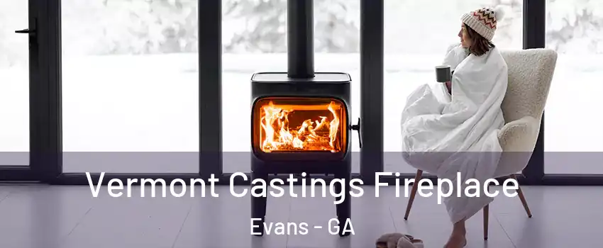  Vermont Castings Fireplace Evans - GA