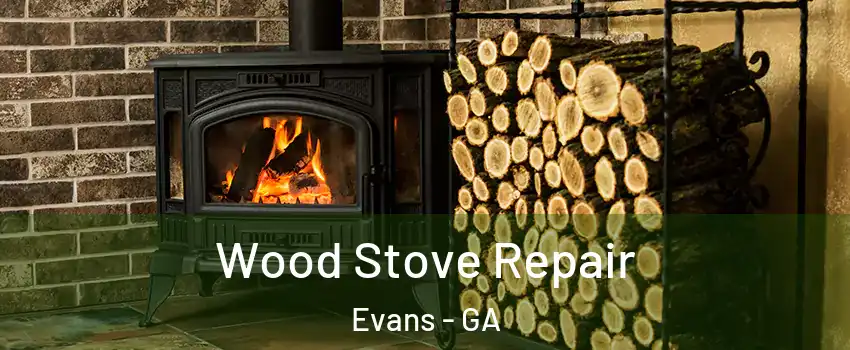  Wood Stove Repair Evans - GA